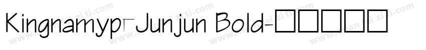 KingnamypeJunjun Bold字体转换